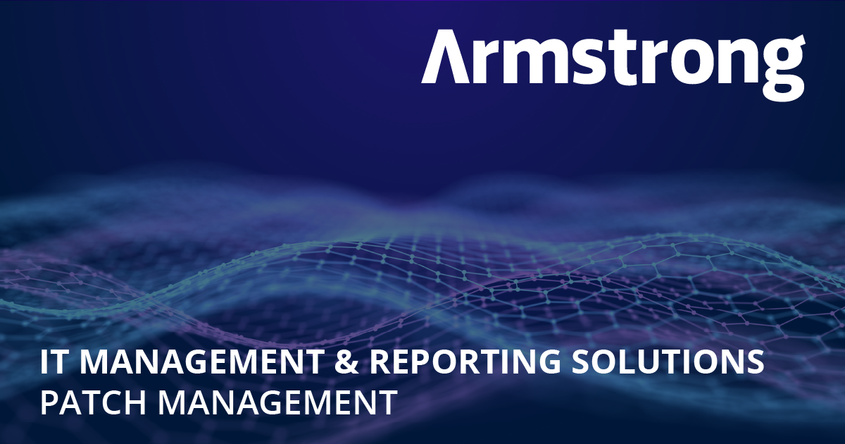 Patch Management Solutions | Armstrong